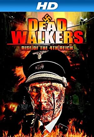 Dead Walkers: Rise of the 4th Reich (2013) starring Philip Berzamanis on DVD